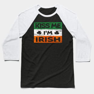 Kiss Me I'm Irish Ireland Flag shamrock St Patrick's day Baseball T-Shirt